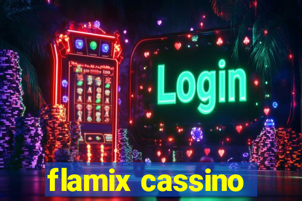 flamix cassino